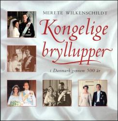 Billede af bogen Kongelige Bryllupper i Danmark gennem 500 år