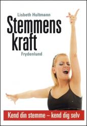 Billede af bogen Stemmens kraft - kend din stemme, kend dig selv