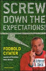 Billede af bogen Screw Down the Expectations! - Fodboldcitater