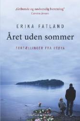 Billede af bogen Året uden sommer - fortællinger fra Utøya