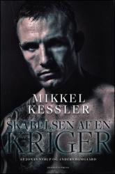 Billede af bogen Mikkel Kessler - Skabelsen af en Kriger