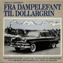 Billede af bogen Fra Dampelefant til Dollargrin