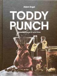 Billede af bogen TODDY PUNCH Genopdag en verden af varme drikke