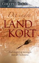 Billede af bogen Dit indre landkort. Find magien og meningen med din livshistorie 