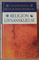 Billede af bogen Gyldendals Religionsleksikon. Religion/Livsanskuelse.