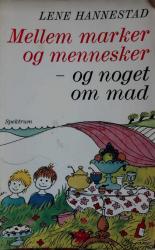 Billede af bogen Mellem marker og mennesker - og noget om mad