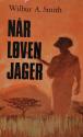 Billede af bogen Når løven jager Billede af bogen Når løven jager