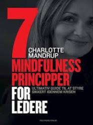 Billede af bogen 7 mindfulness principper for ledere - ultimativ guide til at styre sikkert gennem krisen