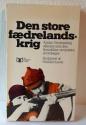 Billede af bogen Den store fædrelandskrig - Anden Verdenskrig således som den fremstilles i sovjetisk skolebøger -  Oversat fra engelsk af Finn og Grete Andersen.