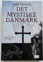 Billede af bogen Det mystiske Danmark - En rejseguide til spøgelser, uhyrer og andre mærkværdigheder