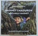 Billede af bogen Barnet i naturen, naturen i barnet