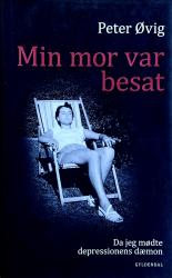 Billede af bogen Min mor var besat. Da jeg mødte depressionens dæmon