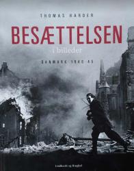 Billede af bogen Besættelsen i billeder Danmark 1940-45