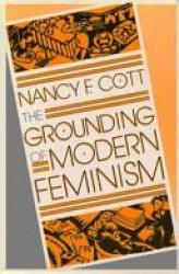 Billede af bogen The Grounding of Modern Feminism