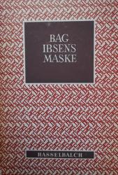 Billede af bogen Bag Ibsens maske -To imaginære interviews med Henrik Ibsen