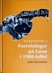 Billede af bogen Som jeg husker det - 3. Forretninger på Læsø i 1900-tallet