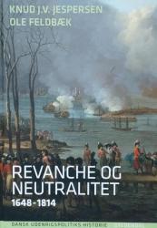 Billede af bogen Dansk udenrigspolitisk historie 2 - Revanche og neutralitet 1648-1814