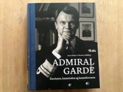 Billede af bogen Admiral Garde - Karrieren, katastrofen og konsekvensen