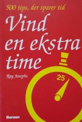 Billede af bogen Vind en ekstra time …500 tips, der sparer tid