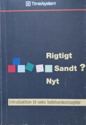 Billede af bogen Rigtigt, sandt?, nyt: Introduktion til seks ledelseskoncepter