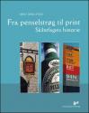 Billede af bogen Fra penselstrøg til print - Skiltefagets historie