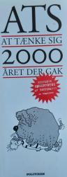 Billede af bogen ATS - At tænke sig 2000 - Året der gak
