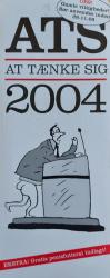 Billede af bogen ATS - At tænke sig 2004 - Året der gak