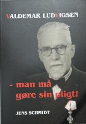 Billede af bogen Valdemar Ludvigsen - man må gøre sin pligt!