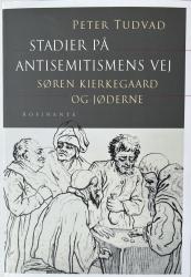 Billede af bogen Stadier på antisemitismens vej - Søren Kierkegaard og jøderne