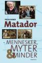 Billede af bogen Matador - mennesker, myter og minder