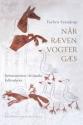 Billede af bogen Når ræven vogter gæs - reformationen i de danske kalkmalerier