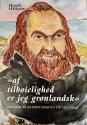 Billede af bogen Af tilbøilighed er jeg grønlandsk - Om Samuel Kleinschmidts liv og værk