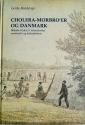 Billede af bogen Cholera-Morbro'er og Danmark - Billeder til det 19. århundredes samfunds- og kulturhistorie