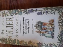 Billede af bogen Æteriske olier og essenser : en guide til aromaterapi og naturlig sundhed