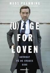 Billede af bogen (U)lige for loven - advokat på de svages side
