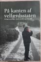 Billede af bogen På kanten af velfærdsstaten. Anbragte og indlagte i dansk socialforsorg 1933-1980