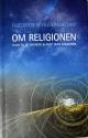 Billede af bogen Om religionen - Taler til de dannede blandt dens foragtere
