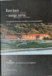 Billede af bogen Kært barn - mange navne - En fængslende historie plus 18 opskrifter fra stedets gourmetkøkken
