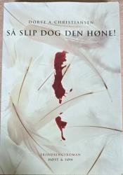 Billede af bogen Så slip dog den høne fri. Erindringsroman.