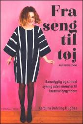 Billede af bogen Fra seng til tøj - Bæredygtig syning