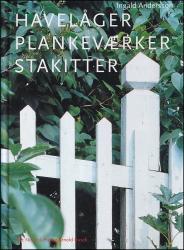 Billede af bogen Havelåger, plankeværker, stakitter