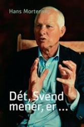 Billede af bogen Dét, Svend mener, er 
