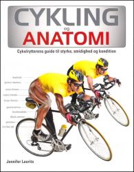 Billede af bogen Cykling og Anatomi - Cykelrytterens guide til styrke, smidighed og kondition