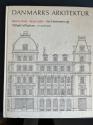 Billede af bogen Danmarks arkitektur - Byens huse. Byens plan Billede af bogen Danmarks arkitektur - Byens huse. Byens plan