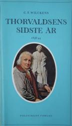 Billede af bogen Thorvaldsens sidste år 1838-44 - Optegnelser af hans fordums kammertjener 