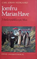 Billede af bogen Jomfru Marias Have - Munkerepublikken på Athos