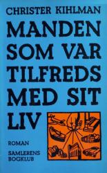 Billede af bogen Manden som var tilfreds med sit liv - roman