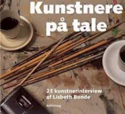 Billede af bogen Kunstnere på tale - 23 kunstnerinterview