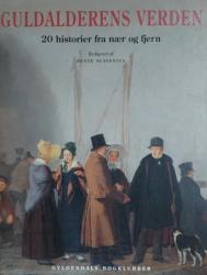 Billede af bogen Guldalderens verden – 20 historier fra nær og fjern