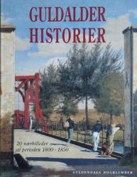 Billede af bogen Guldalderhistorier – 20 nærbilleder af perioden 1800 -1850